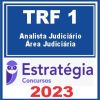 TRF DF - 1ª REGIÃO (Analista Judiciário - Área Judiciária) Estratégia 2023
