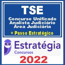 TSE (Analista Judiciário - Área Judiciária + Passo) Estratégia 2022