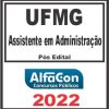 UFMG (ASSISTENTE EM ADMINISTRAÇÃO) PÓS EDITAL - ALFACON 2022