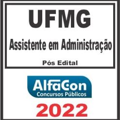 UFMG (ASSISTENTE EM ADMINISTRAÇÃO) PÓS EDITAL - ALFACON 2022