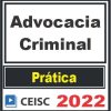 PRÁTICA (Advocacia Criminal) Ceisc 2022