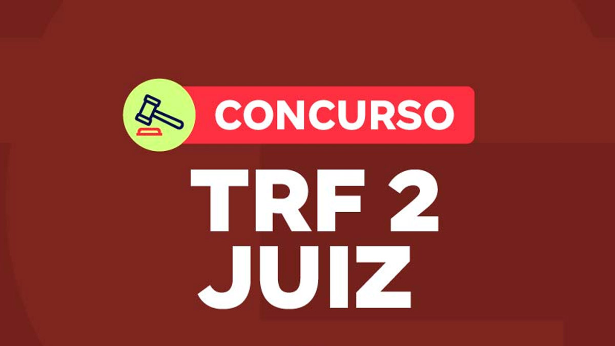 Concurso TRF 2 Juiz