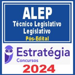 ALEP (Técnico Legislativo - Legislativo) Pós Edital - Estratégia 2024
