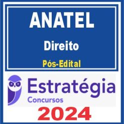 ANATEL (Especialista em Regulação de Serviços Públicos de Telecomunicações - Direito) Pós Edital