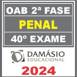 Curso OAB 2ª Fase 40 Exame (Penal) Damásio 2024