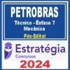 PETROBRAS (Técnico - Ênfase 7 - Mecânica) Pós Edital - Estratégia 2024