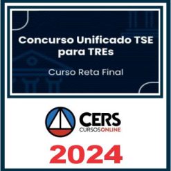 TSE para TREs (Analista e Técnico) Reta Final - Cers 2024